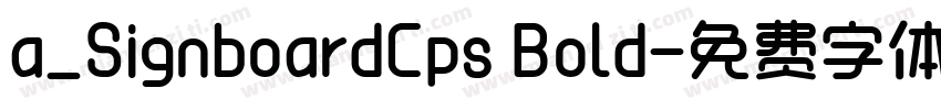 a_SignboardCps Bold字体转换